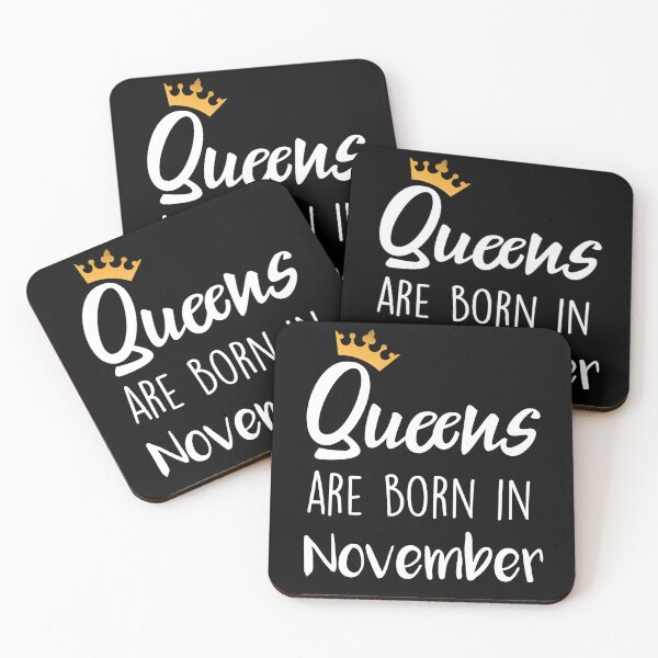 Item preview, Queens are born in November cool birthday for mothers sisters girls womens designed and sold by BHMARTS.