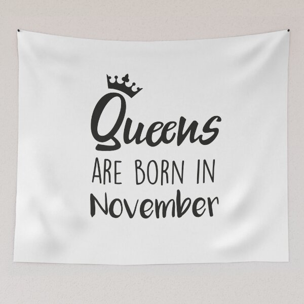 Item preview, Queens are born in November cool birthday for mothers sisters girls womens designed and sold by BHMARTS.