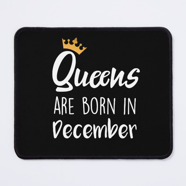 Item preview, Queens are born in December cool birthday for mothers sisters girls womens designed and sold by BHMARTS.