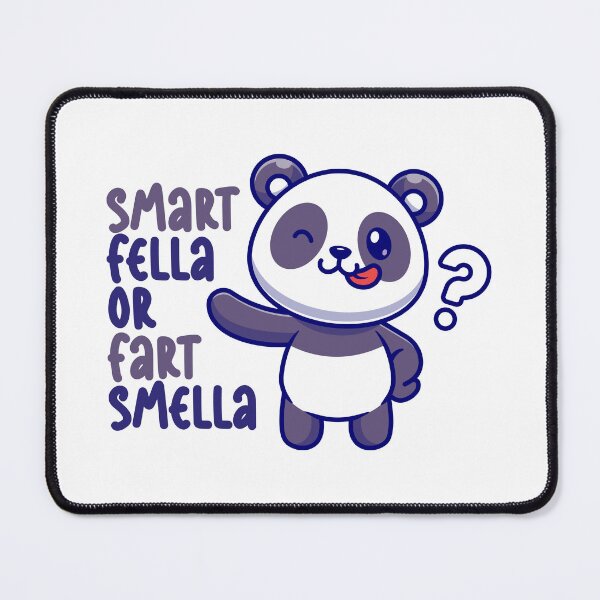 Item preview, smart fella or fart smella cute panda unhinged designed and sold by EmeraldeaArt.