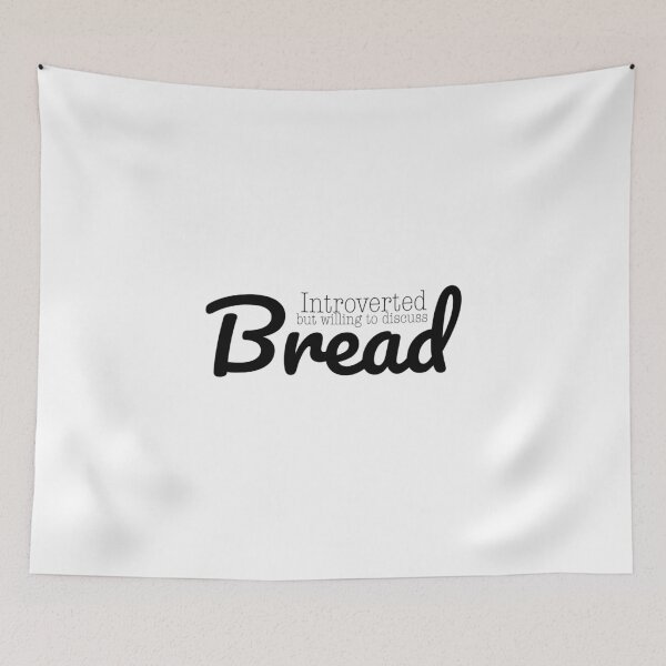 Item preview, “Introverted but Bread” in Black designed and sold by TeaLimeTwo.