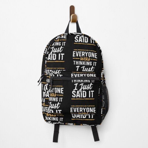 Item preview, Everyone Was Thinking It I Just Said It designed and sold by Krieghorn.