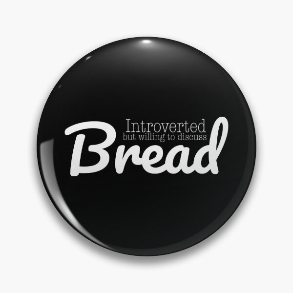 Item preview, “Introverted but Bread” in White designed and sold by TeaLimeTwo.