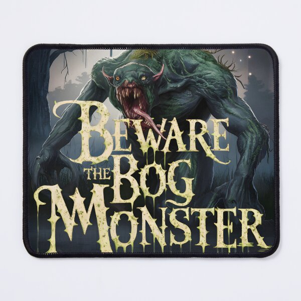 Item preview, Beware The Bog Monster designed and sold by Jeff Stoll.