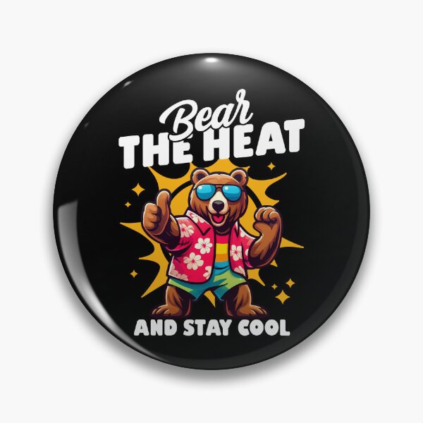 Item preview, Bear with sunglasses and pun saying - 'Bear the heat and stay cool.' designed and sold by Infinitee8hirts.