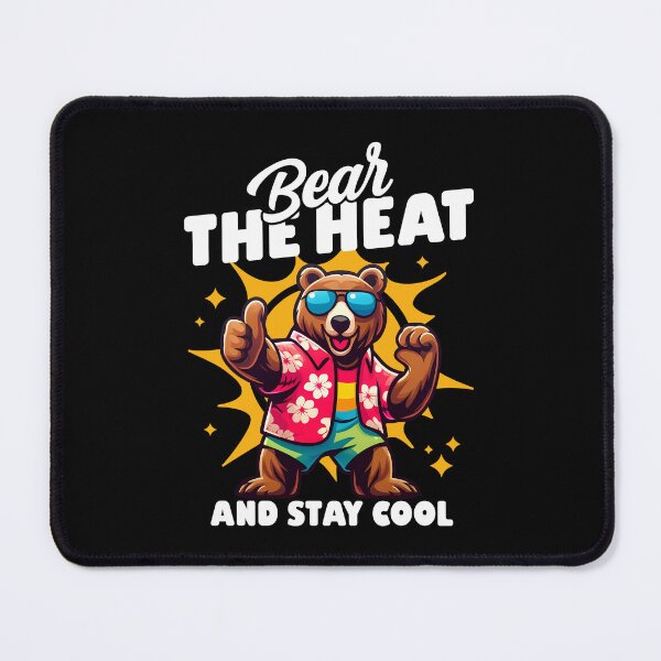Item preview, Bear with sunglasses and pun saying - 'Bear the heat and stay cool.' designed and sold by Infinitee8hirts.
