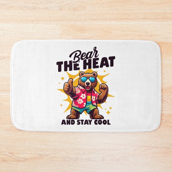 Item preview, Bear with sunglasses and pun saying - 'Bear the heat and stay cool.' designed and sold by Infinitee8hirts.