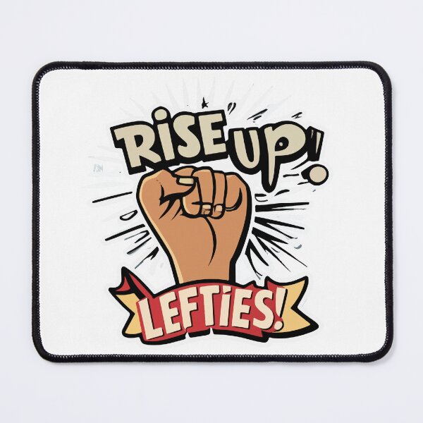 Item preview, Rise Up Lefties! Empowering Left-Handed Fist Design designed and sold by NiftyWrx.