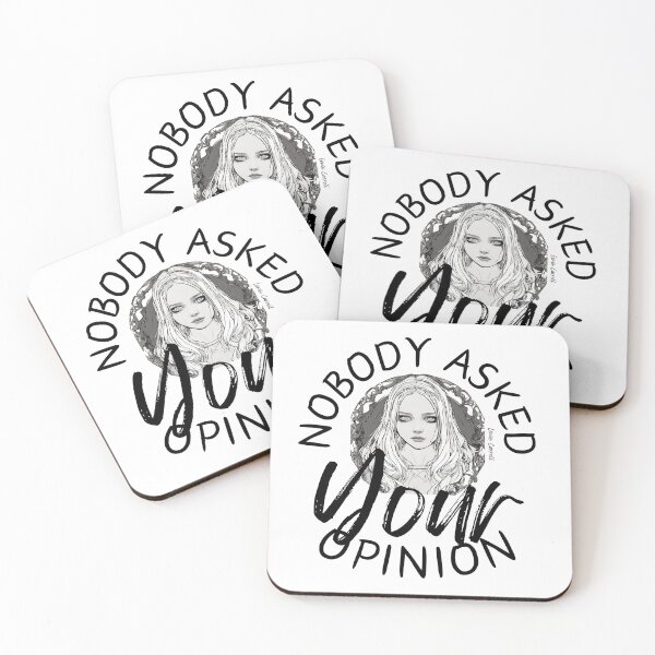 Item preview, Alice in Wonderland Quote "Nobody Asked Your Opinion" designed and sold by TheWriteHand.