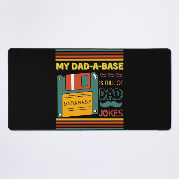 Item preview, My Dadabase is Full of Dad Jokes, I keep all my Dad Jokes in a Dadabase. Funny Database Dad Joke Father's Day designed and sold by moproconcepts.