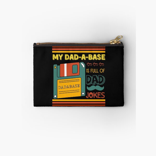 Item preview, My Dadabase is Full of Dad Jokes, I keep all my Dad Jokes in a Dadabase. Funny Database Dad Joke Father's Day designed and sold by moproconcepts.
