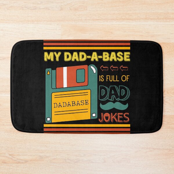 Item preview, My Dadabase is Full of Dad Jokes, I keep all my Dad Jokes in a Dadabase. Funny Database Dad Joke Father's Day designed and sold by moproconcepts.