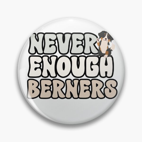 Item preview, Never Enough Berners designed and sold by TheAnimalZ00.