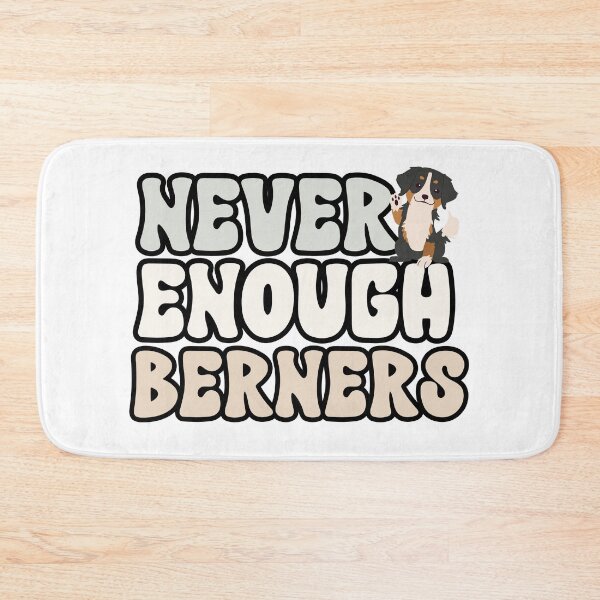 Item preview, Never Enough Berners designed and sold by TheAnimalZ00.