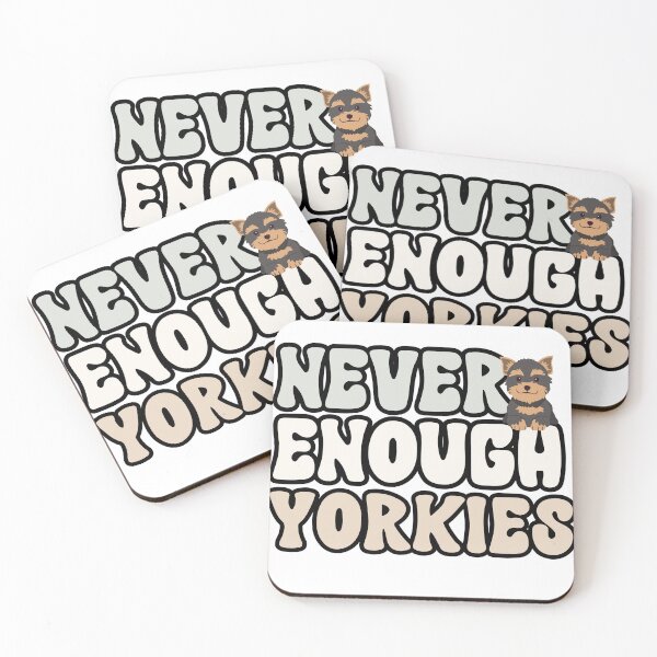 Item preview, Never Enough Yorkies designed and sold by TheAnimalZ00.