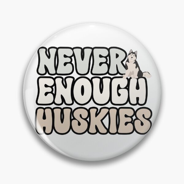 Item preview, Never Enough Huskies designed and sold by TheAnimalZ00.