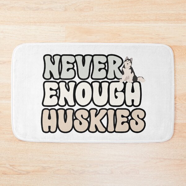 Item preview, Never Enough Huskies designed and sold by TheAnimalZ00.