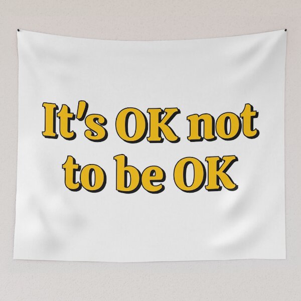 Item preview, OK not to be OK designed and sold by Inspirationmotivation.