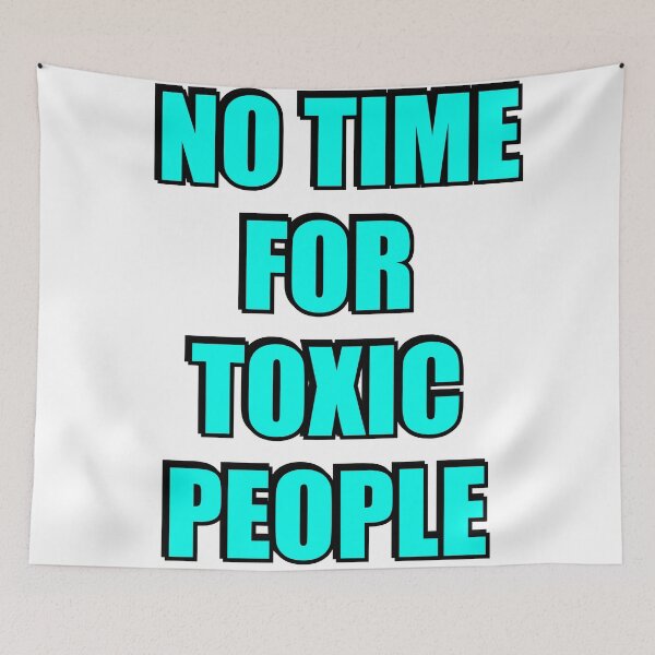 Item preview, No time for toxic people designed and sold by Inspirationmotivation.