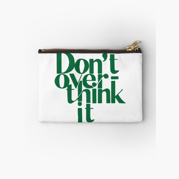 Item preview, Don't Overthink It designed and sold by -DEEWOLF-.