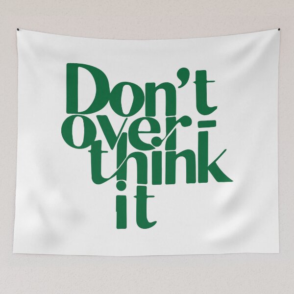 Item preview, Don't Overthink It designed and sold by -DEEWOLF-.