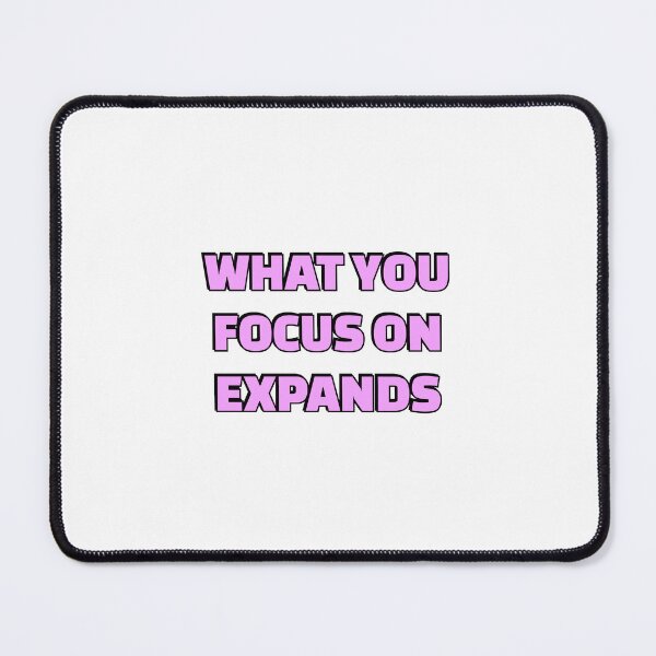 Item preview, Focus quotes - what you focus on expands - Buddhism designed and sold by Inspirationmotivation.