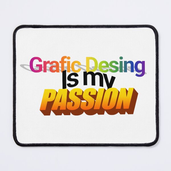 Item preview, Grafic Desing is my Passion designed and sold by Maria Cohn.