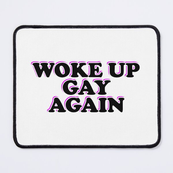 Item preview, Woke up gay again designed and sold by Inspirationmotivation.