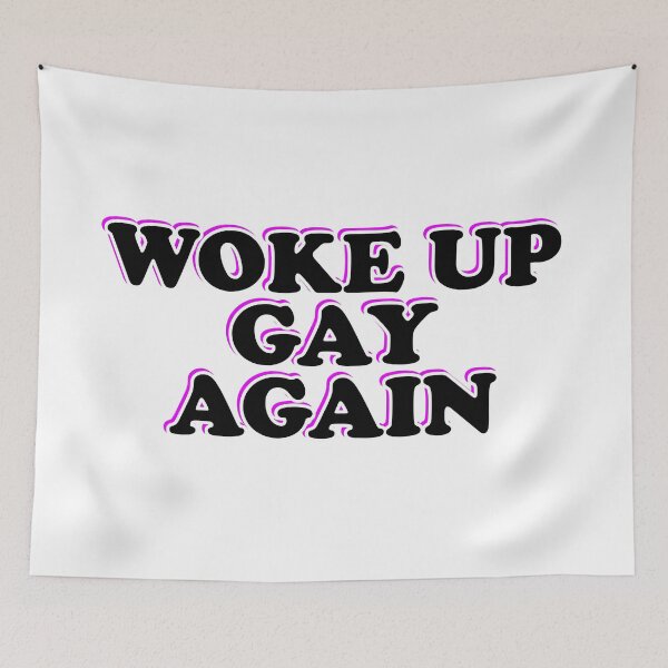 Item preview, Woke up gay again  designed and sold by Inspirationmotivation.
