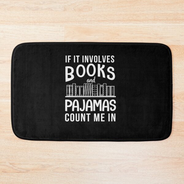 Item preview, If It Involves Books And Pajamas Count Me In designed and sold by Taida-gaka.