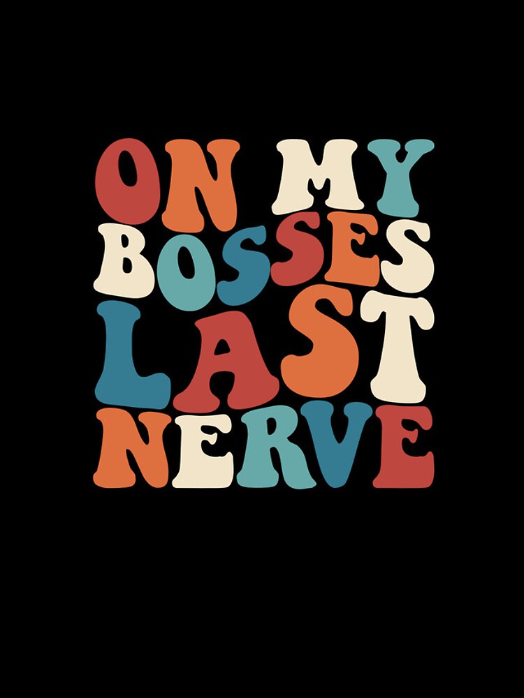 Imagen 4 de 4, Funda de iPhone con la obra On My Bosses Last Nerve Funny Annoying Employee Gear, diseñada y vendida por DynamicDesign.