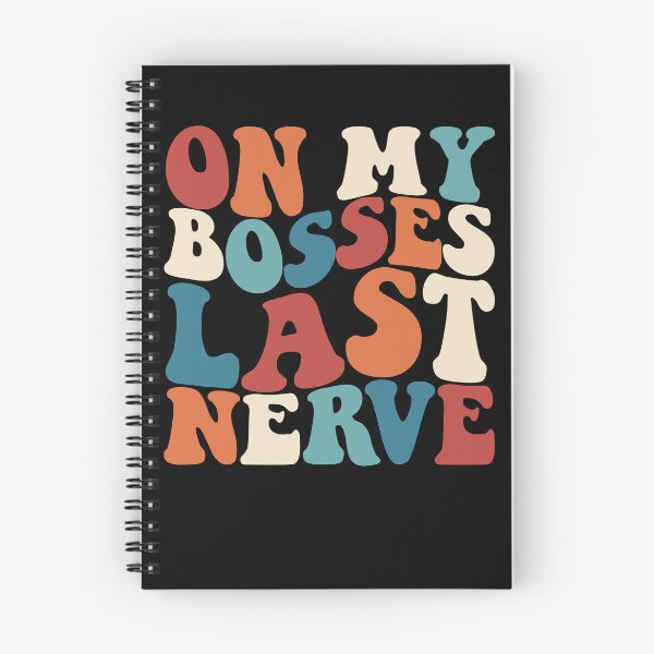 Item preview, On My Bosses Last Nerve Funny Annoying Employee Gear designed and sold by DynamicDesign.