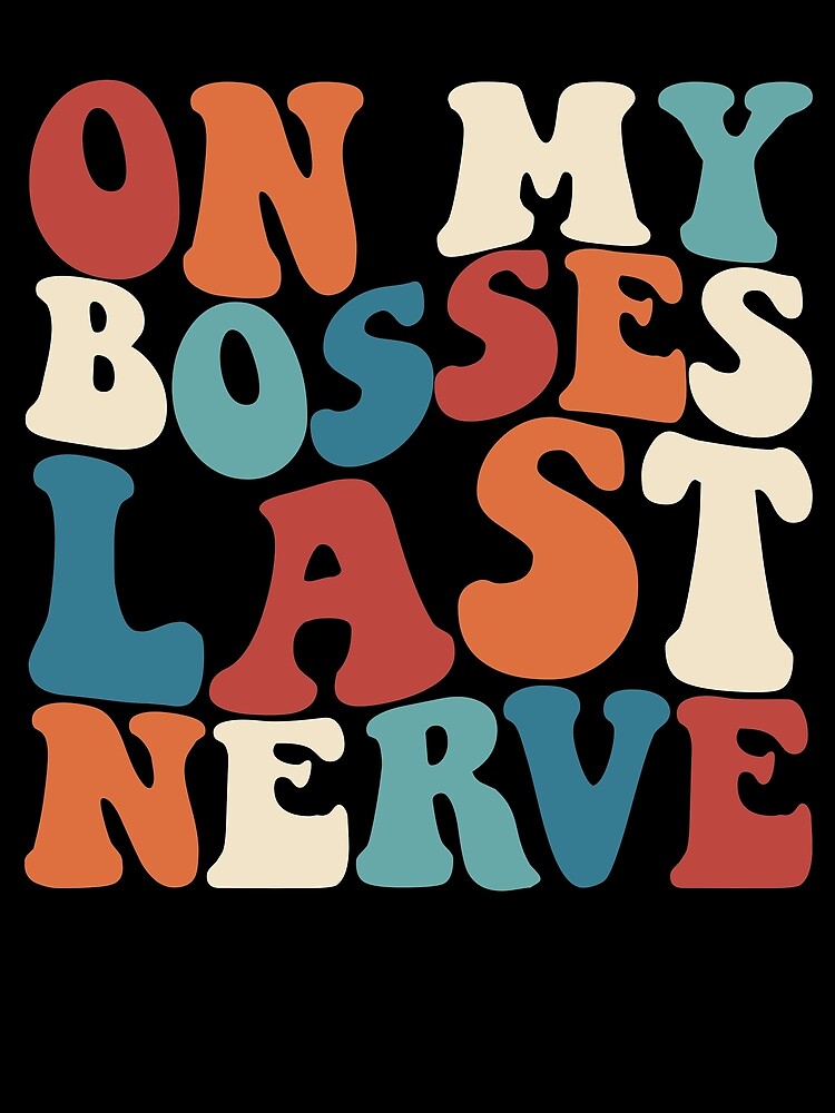 Thumbnail 3 von 3, Tuch, On My Bosses Last Nerve Funny Annoying Employee Gear designt und verkauft von DynamicDesign.