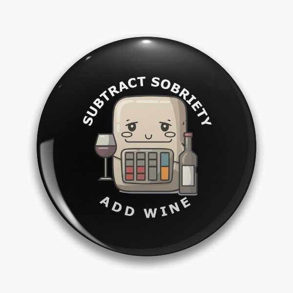 Item preview, Subtract Sobriety Add Wine character with glass bottle designed and sold by FWLKIT.