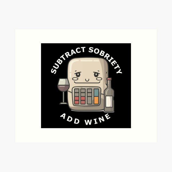Item preview, Subtract Sobriety Add Wine character with glass bottle designed and sold by FWLKIT.