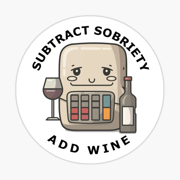 Item preview, Subtract Sobriety Add Wine character with glass bottle designed and sold by FWLKIT.
