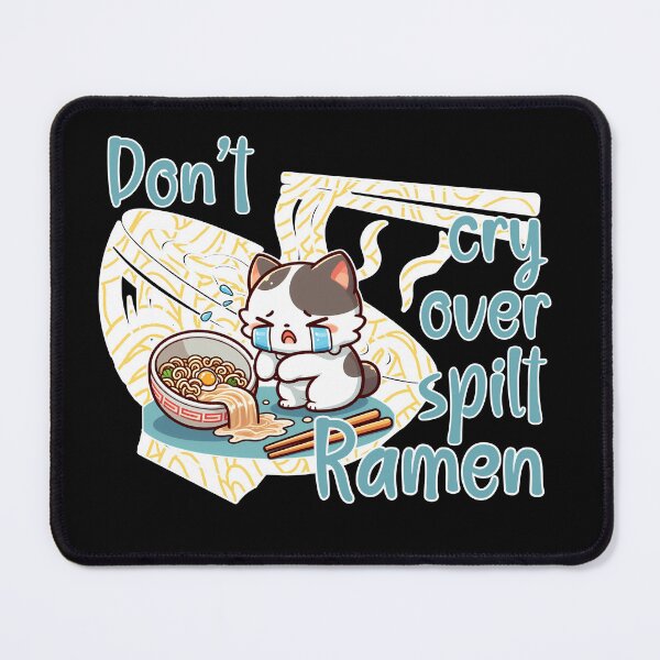 Item preview, Don't cry over spilt Ramen designed and sold by Fr0mtheMachine.