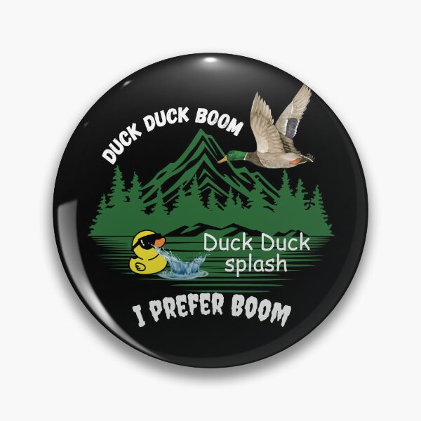 Item preview, Duck Duck Boom, Duck Duck Splash duck hunting designed and sold by rocklegends99.