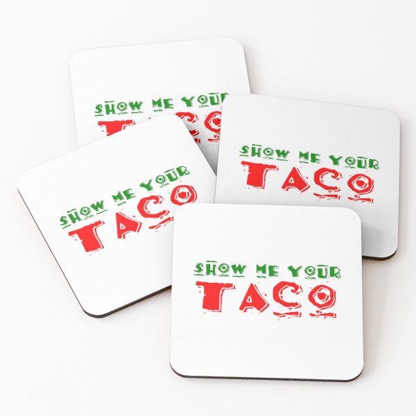 Item preview, Show Me Your Taco designed and sold by TeeCeeCo.