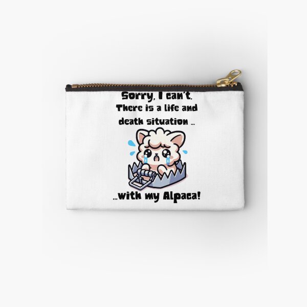 Item preview, Sorry My Alpaca Needs Me designed and sold by CoolCrazyQuirky.