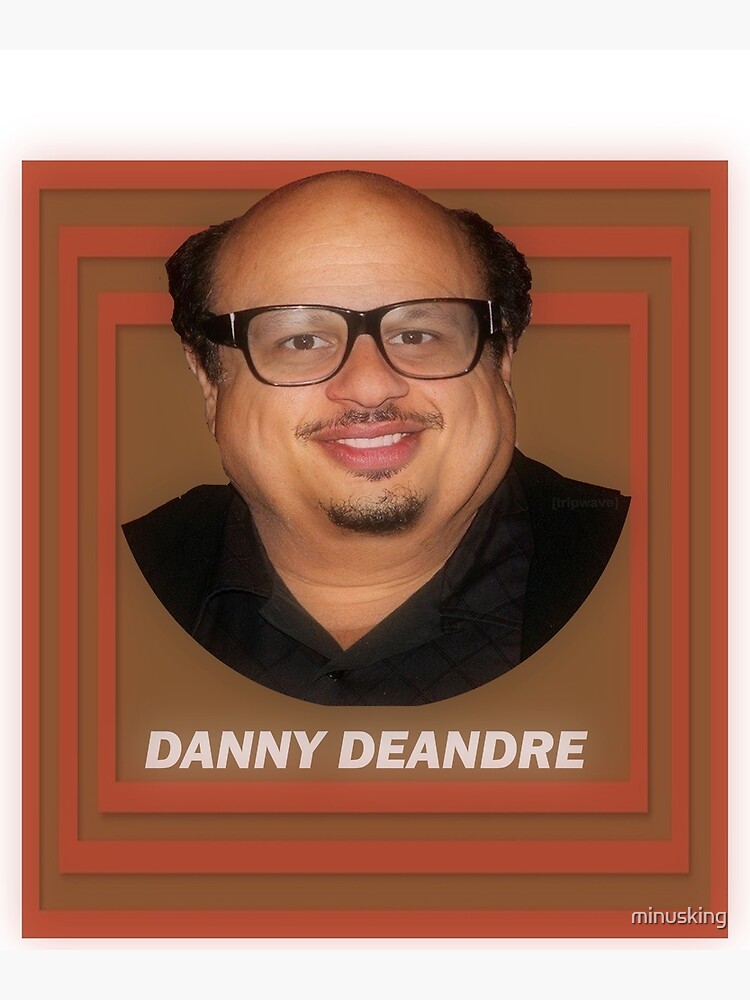 DANNY DEANDRE (ERIC ANDRE - DANNY DEVITO) von minusking.
