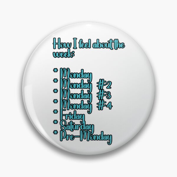 Item preview, How I feel about the week: Funny Monday humor. designed and sold by JoyOfHopeStore.