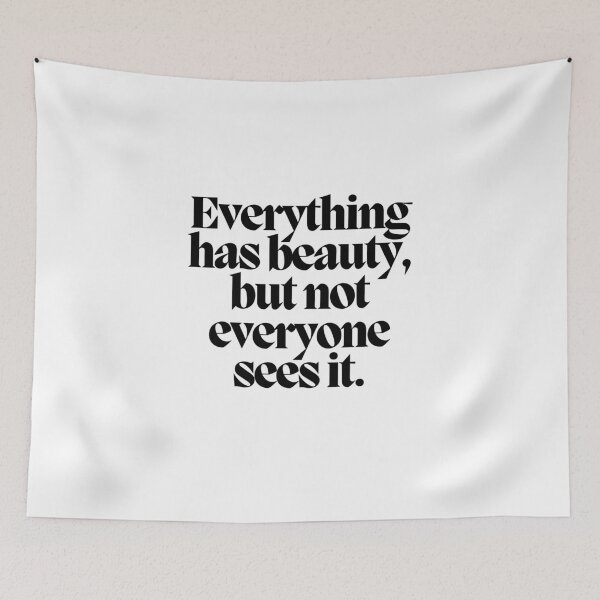 Item preview, Everything has beauty, but not everyone sees it.  designed and sold by CharmStudio.