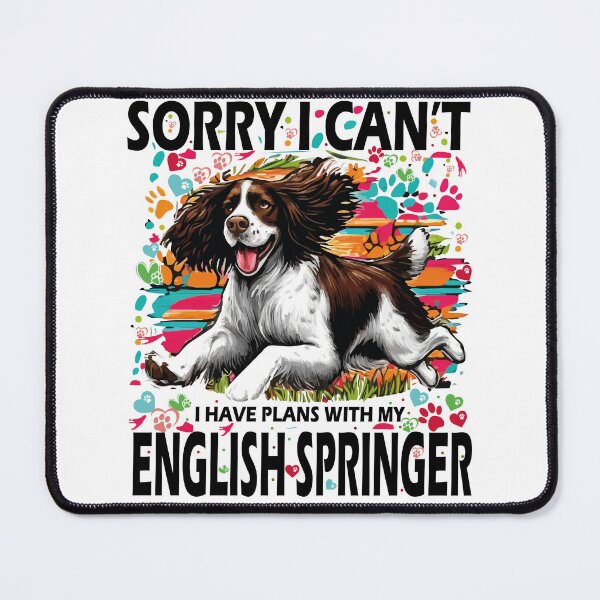 Item preview, Copie de Sorry I Can't I Have Plans with My English Springer designed and sold by JawArts.