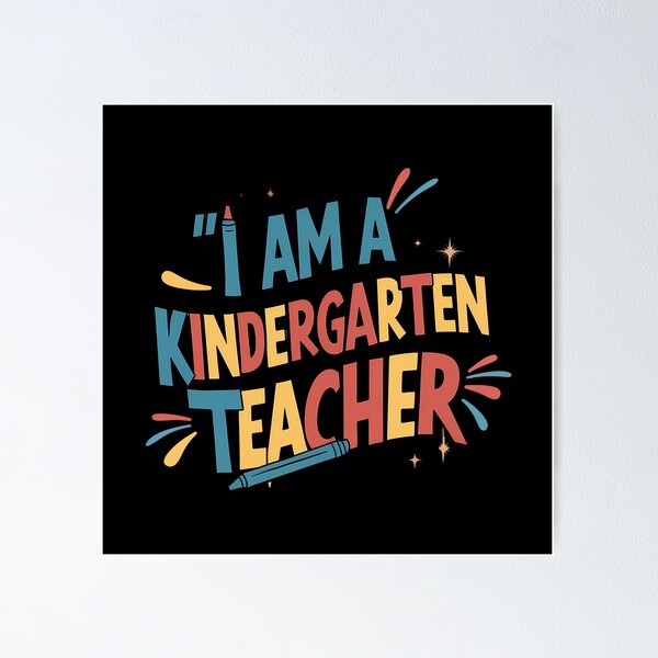 Item preview, I Am A Kindergarten Teacher designed and sold by PeelZinc.