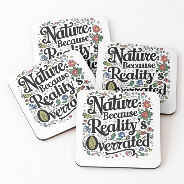 Item preview, Nature Because Reality's Overrated designed and sold by Peter Stawicki.