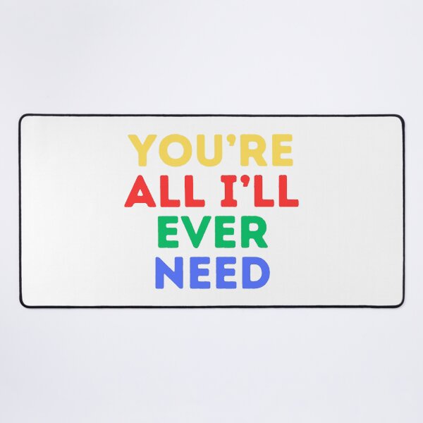 Item preview, You're All I'll Ever Need (Mood Colors) - Pocket ver. designed and sold by MoodThreads.