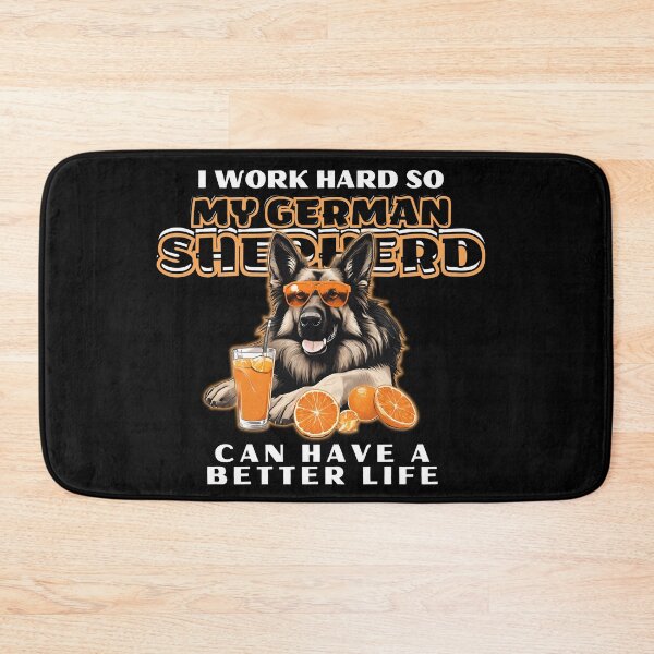 Item preview, Funny for German Shepherds Lovers " I work hard do my german shepherd can have a better life"  designed and sold by GoodyPaws.
