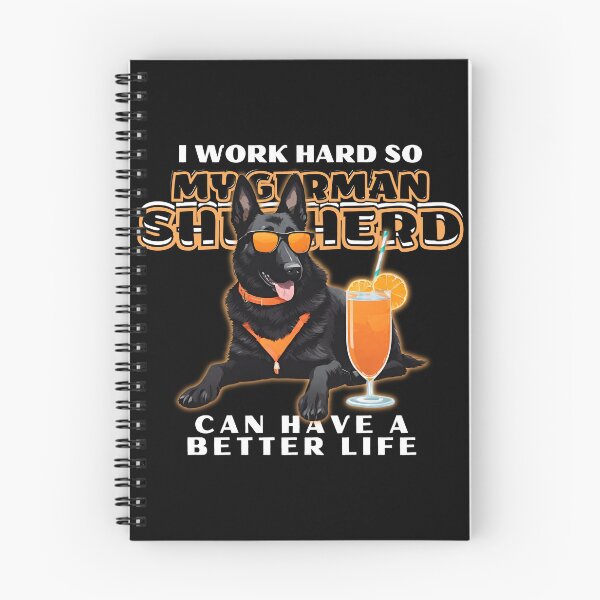 Item preview, Funny for German Shepherds Lovers " I work hard do my german shepherd can have a better life"  designed and sold by GoodyPaws.