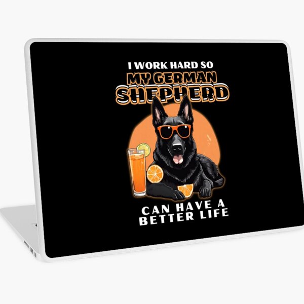 Item preview, Funny for German Shepherds Lovers " I work hard do my german shepherd can have a better life"  designed and sold by GoodyPaws.